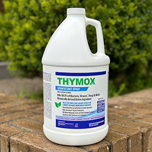 Thymox disinfectant is super effective and super safe.